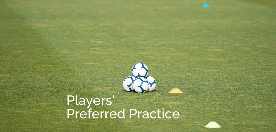 Players' Preferred Practice